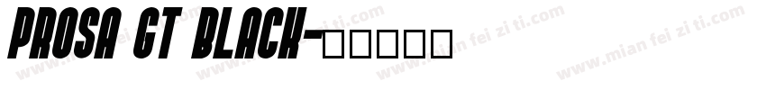 Prosa GT Black字体转换